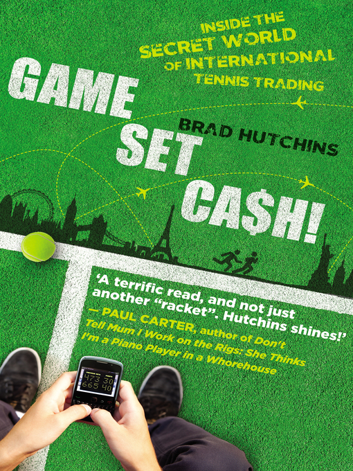 Title details for Game, Set, Cash! by Brad Hutchins - Available